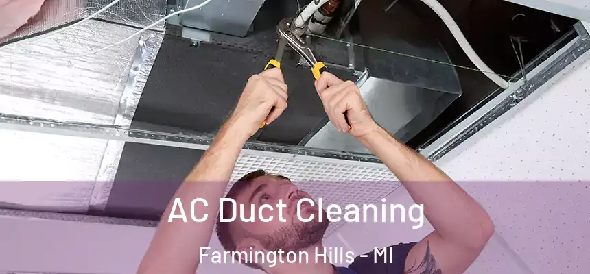  AC Duct Cleaning Farmington Hills - MI