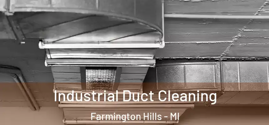 Industrial Duct Cleaning Farmington Hills - MI