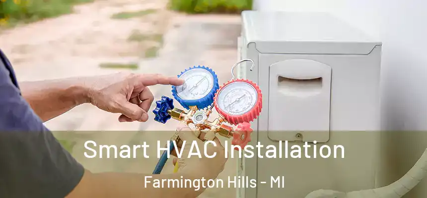 Smart HVAC Installation Farmington Hills - MI